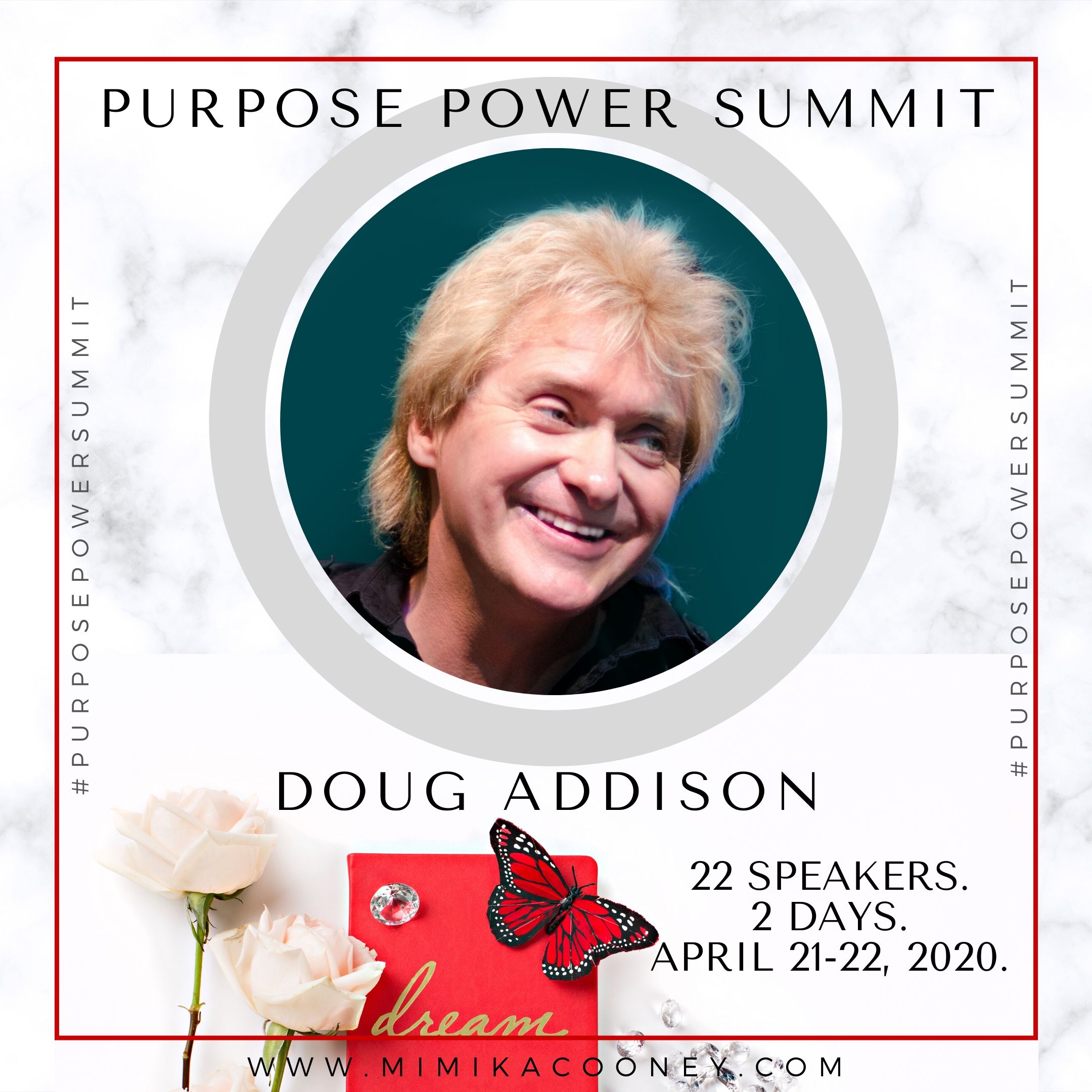 Purpose Power Summit with Doug Addison, Mimika Cooney and others