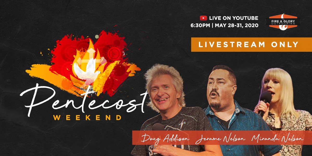 Pentecost Weekend - Jerame and Miranda Nelson, Doug Addison and others