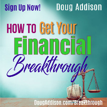 How To Get Your Financial Breakthrough - Online Workshop with Doug Addison